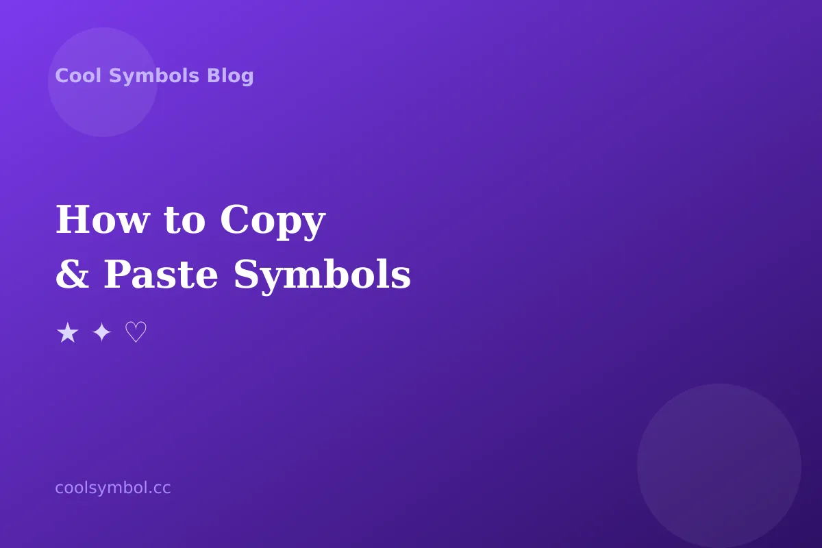 How to Copy and Paste Symbols on Any Device (Easy 2026 Guide)